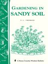 Gardening in Sandy Soil (eBook): Storey's Country Wisdom Bulletin A-169